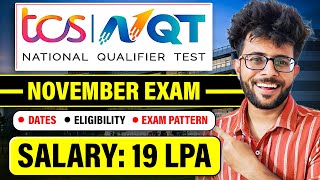 TCS NQT November 2023  Exam Date  Eligibility  Paper Pattern  Upto 19LPA CTC 👨‍💻🤑 [upl. by Hguh]