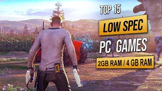 Top 15 Best Low Spec PC Games For 2GB RAM  4GB RAM  1GB VRAM Low End Pc Games 2023 [upl. by Aihsiyt818]