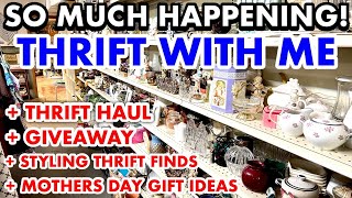 SO MUCH HAPPENING Goodwill Thrifting and a Styled Thrift Haul  MOTHERS DAY Thrifted gift ideas [upl. by Hindu437]