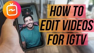 How to EDIT Professional Videos for IGTV On Your PHONE Instagram TV Tips amp Tricks [upl. by Anwahsed]