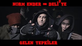 Norm Ender  Deliye Gelen Tepkiler [upl. by Llirrehs]