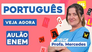 AULÃO DE PORTUGUÊS PARA O ENEM 10 temas que mais caem  Aulão Enem Profa Mercedes Bonorino [upl. by Borlow517]