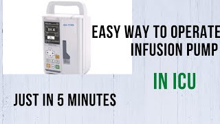 How to operate Infusion pump Just in 5 minutes [upl. by Dranik]