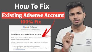 How to Fix You already have an Existing Adsense Account You already have an AdSense account in 2023 [upl. by Magdalene]