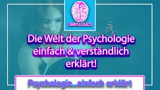 Willkommen bei EmpalogicsPsychologieeinfach erklärt [upl. by Brianne]