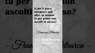 Francesco Petrarca scrisse  citazioni perte crescitapersonale [upl. by Follmer]