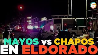 Mayos y Chapos se enfrentan en Eldorado Sinaloa [upl. by Jennine]