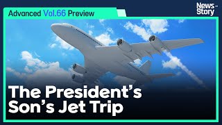 Vol66Unit 16 The President’s Son’s Jet Trip Preview [upl. by Aiahc]