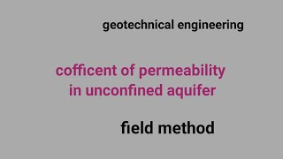 Determination of cofficent of permeability of soil numerical  unconfined aquiefier  field test [upl. by Malvin378]