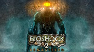 Bioshock 2 Remastered Full Playthrough 2022 Longplay [upl. by Teague]