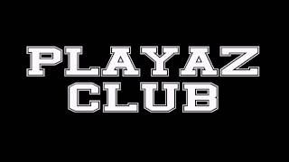 Blu Rez Inc  Playaz Club [upl. by Rubma19]