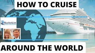 How to Cruise Around the World What to do before you go First in a series of World Cruise Travel [upl. by Idnym]