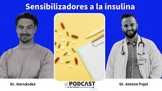 Sensibilizadores A La Insulina Con El Dr Antelm Pujol [upl. by Drol]