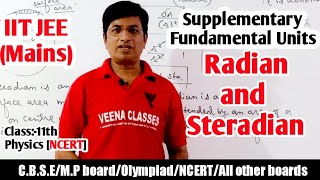 Supplementary Fundamental Units  Radian And Steradian  Physics IIT JEE  Class11th Physics [upl. by Servetnick852]