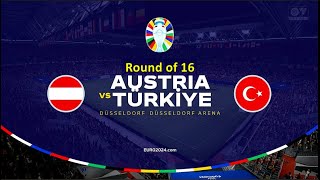 AUSTRIA vs TURKIYE  EURO 2024  Round of 16 EURO2024 Germany [upl. by Mellie]