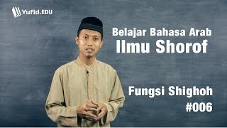 Belajar Ilmu Shorof Fungsi Pola Kata Bahasa Arab seri 006 [upl. by Nicoli268]