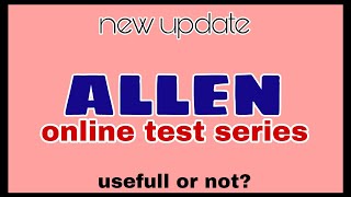 ONLINE ALLEN TEST SERIES I useful or not I full review l new update l DY06 neetaspirant neet2022 [upl. by Raina]