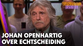 Johan openhartig over zijn echtscheiding  VANDAAG INSIDE [upl. by Leirbaj]