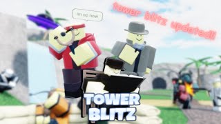 Tower Blitz Updated [upl. by Agarhs]