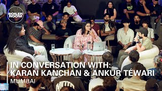 In Conversation With Karan Kanchan amp Ankur Téwari  Boiler Room x Ballantines TMS Mumbai [upl. by Sylirama]