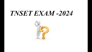 TNSET EXAM 2024 When [upl. by Longerich]