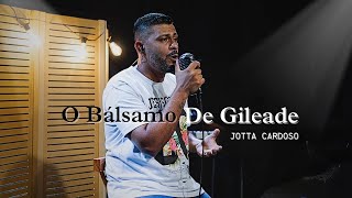 Jotta Cardoso  O Bálsamo de Gileade Cover Samuel Miranda [upl. by Aicerg]