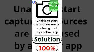 Unable to start capture resources are being used by another app  camera recording issue amp problem [upl. by Melvyn]