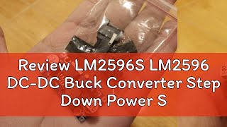 Review LM2596S LM2596 DCDC Buck Converter Step Down Power Supply Module [upl. by Jones]