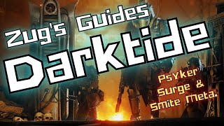 Warhammer 40K Darktide Unlocked and Loaded  Psyker Surge amp Smite Meta [upl. by Irina528]