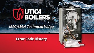 Utica Boilers Error Code History  MACMAH [upl. by Niliac]