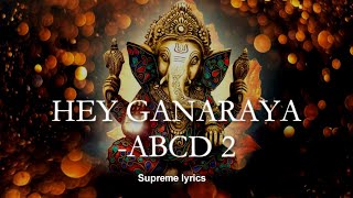 Hey GanarayaABCD 2LYRICS [upl. by Swanson815]