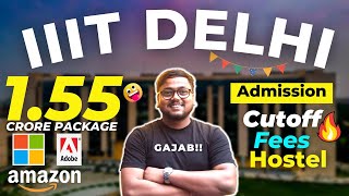 IIIT Delhi College Review 2022 🥳  PlacementsCutoffFeesHostel  IIIT Delhi Cutoff  JAC DELHI [upl. by Craw596]