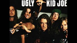 Ugly Kid Joe  Cats in the cradle [upl. by Antoine891]