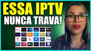 MELHOR IPTV  VEJA QUAL A MELHOR IPTV EM 2024 ESSA IPTV NAO TRAVA E NAO TEM MENSALIDADE [upl. by Englis363]