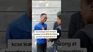 kcse leakage went wrong 🤣🤣comedy comedyfilms fypシ゚viral education [upl. by Lyrret]