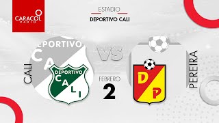 EN VIVO  Cali Vs Pereira  Liga Colombiana por el Fenómeno del Fútbol [upl. by Rod36]