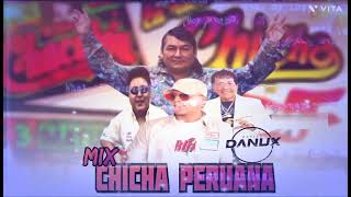 MIX CHICHA PERUANA 🍻2023  CHECHITO TOÑO CENTELLAVICO CHACALON  DEEJAY DANUX ❌ [upl. by Moersch]