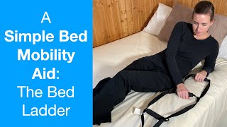 A Simple Bed Mobility Aid  How to Install and Use a Bed Ladder [upl. by Scales]