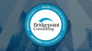 Bridgepoint Consulting Living Our Core Values [upl. by Nnanaej]