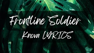 Frontline Soldier Knova LYRICS [upl. by Greenfield]