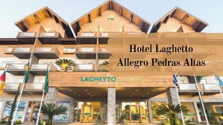 Hotel Laghetto Allegro Pedras Altas  Gramado  RS [upl. by Akenal]