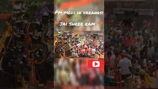 🚩PM MODI IN VARANAS🚩I💯 shorts modi upelection2022 jaishreeram varanasi viral [upl. by Ellehcit]