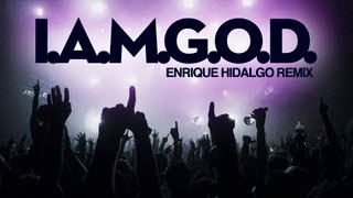 PapaNegro  IAMGOD Enrique Hidalgo Remix [upl. by Mason]