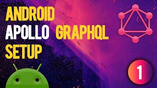 Apollo GraphQL Android Setup  Tutorial [upl. by Anibur996]