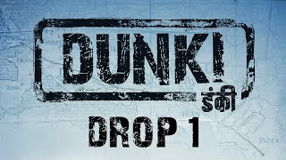 Dunki Drop 1  Shah Rukh Khan  Rajkumar Hirani  Taapsee  Vicky  Boman  21st Dec 2023 [upl. by Jason]