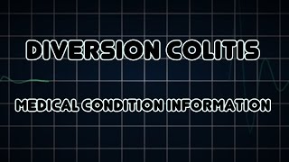 Diversion colitis Medical Condition [upl. by Eanehs]