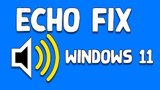 How to Fix Echo in MicrophoneHeadset Problem in Windows 11 [upl. by Tarton230]