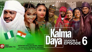 KALMA DAYA Episode 6 Season 1 ORIGINAL 2024 labarin NIGER 🇳🇪 da 🇳🇬 NIGERIA [upl. by Odelet175]