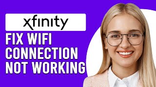 How To Fix Xfinity Wifi Connection Not Working Why Is My Xfinity Not Connecting To Internet [upl. by Neenwahs]