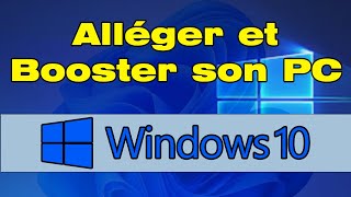 Comment alléger Windows 10 au maximum  booster les performances de son pc [upl. by Xylia]